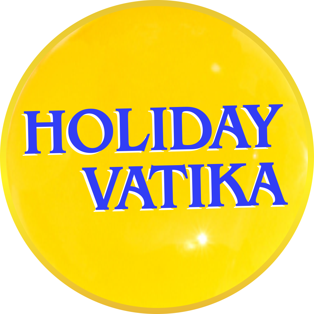 HOLIDAY VATIKA